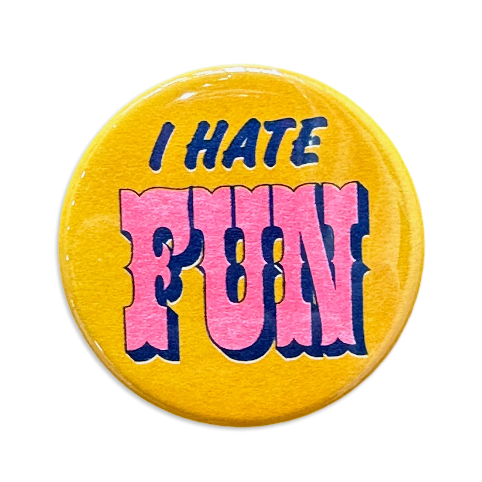 I Hate Fun Button