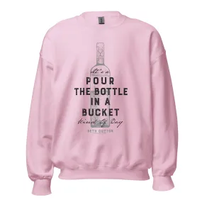 Yellowstone Pour The Bottle In The Bucket Crewneck Sweatshirt